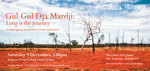 Gul Gul Dja Mardji: Long Is the Journey. An Australian Concert for Christmas