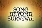 Song Beyond Survival