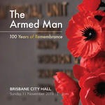 Brisbane Symphony Orchestra - The Armed Man: 100 Years of Remembrance