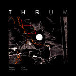 THRUM Album Launch - Jason Noble & Kim Cunio