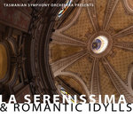 Tasmanian Symphony Orchestra : Romantic Idylls