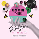 Ruby's Autumn Socials: The JukeJoint Three