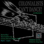 COLONIALISTS CAN'T DANCE!
