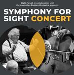 Symphony for Sight - an Australian Doctors Orchestra Concert