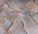 Artefacts of Australian experimental music: volume 2 - CD launch