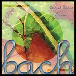 BACH Sacred Songs and Chorus