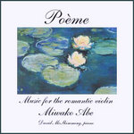 Poème - Music for the Romantic Violin