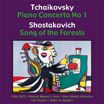 Tchaikovsky Concerto / Shostakovich Song of the Forest