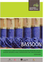 pedagogical survey of Australian bassoon repertoire for solo bassoon, bassoon & piano, & bassoon with one other instrument