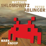 Matthew Shlomowitz, Peter Ablinger