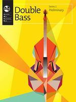 AMEB Double Bass Series 1 Grade Book: Preliminary