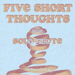  Five Short Thoughts for Solo Flute