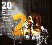 Australian Art Orchestra - 20th anniversary series 5-7 November 2014